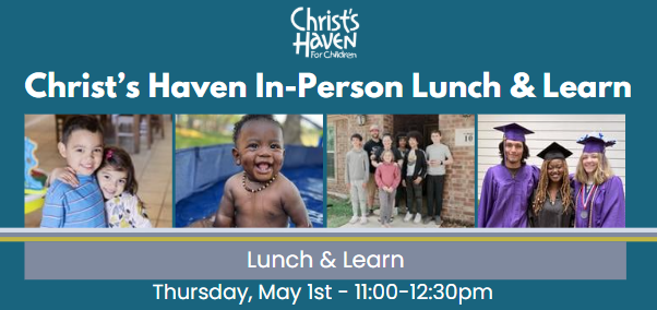 Banner image for May 1 Lunch and Learn, Christ's Haven for Children